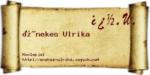 Énekes Ulrika névjegykártya